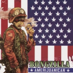 Bongzilla - Amerijuanican