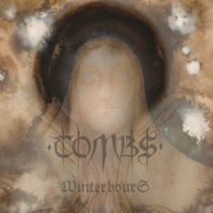 Tombs - Winter Hours