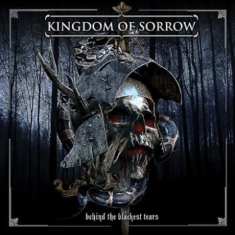 Kingdom Of Sorrow - Behind The Blackest Tears