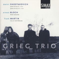 Grieg Trio - Shostakovich/Martin:Piano Trio