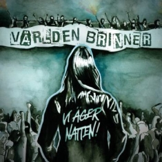 Världen Brinner - Vi Äger Natten