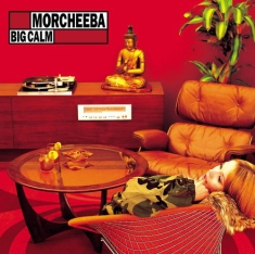 Morcheeba - Big Calm