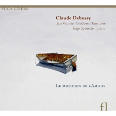 Claude Debussy - Debussy / Le Musicien De Lamour