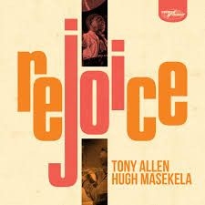 Tony Allen & Hugh Masekela - Rejoice (Vinyl) in the group OUR PICKS / Album Of The Year 2020 / Mojo 2020 at Bengans Skivbutik AB (3759909)