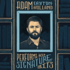 Cayton-Holland Adam - Perform His Signature Bits
