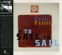 Frith Fred - To Sail, To Sail