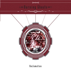 Burning Ghosts - Reclamation