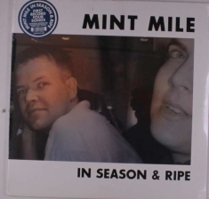 Mint Mile - In Season And Ripe