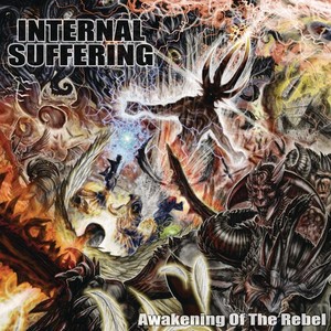 Internal Suffering - Awakening Of The Rebel