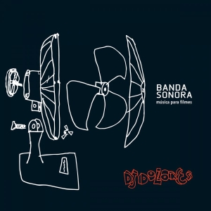 Dj Dolores - Banda Sonora Música Para Filme