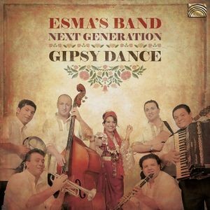 Esma's Band Next Generation - Next Generation - Gipsy Dance