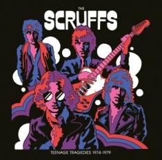 Scruffs The - Teenage Tradgedies 1974-1979 (Vinyl