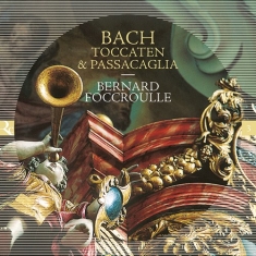 Bach Johann Sebastian - Toccaten & Passacaglia