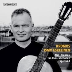 Aho Kalevi Alakotila Timo Dun - Kromos - 21St-Century Guitar Music