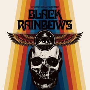 Black Rainbows - Cosmic Ritual Supertrip (Colored Vi