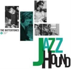 Buttertones - Jazzhound