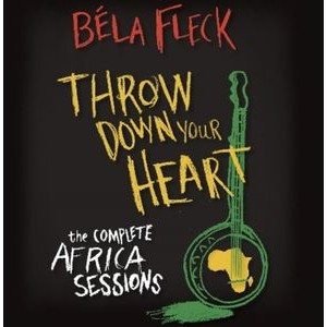Béla Fleck - Throw Down Your Heart (3Cd+Dvd)