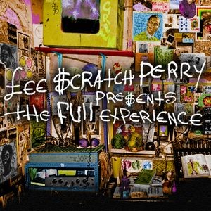 Full Experience - Lee Scratch Perry Presents The Full