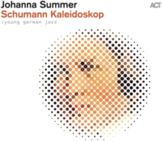 Summer Johanna - Schumann Kaleidoskop