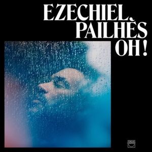 Ezechiel Pailhès - Oh!