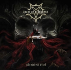 Crest Of Darkness - God Of Flesh