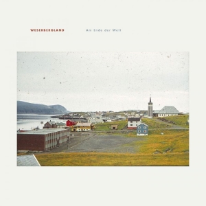 Weserbergland - Am Ende Der Welt
