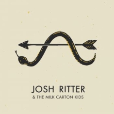 Ritter Josh & The Milk Carton Kid - Josh Ritter & The Milk Carton Kids