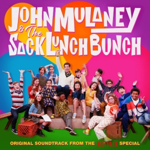 Mulaney John & The Sack Lunch Bunc - Original Soundtrack Recording