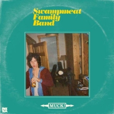 Swampmeat Family Band - Muck!