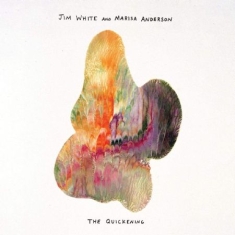 White Jim & Marisa Anderson - Quickening