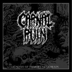 Carnal Ruin - Gnosis Of Immortal Domain