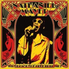 Mayer Nathaniel - Why Don't You Give It To Me?