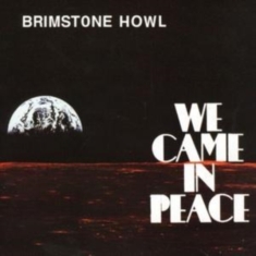 Brimstone Howl - We Came In Peace