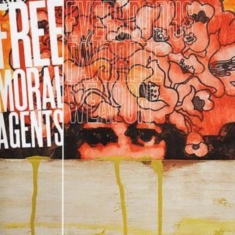 Free Moral Agents - Everybody's Favorite Weapon