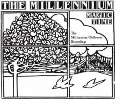 Millennium The - Magic Time: The Millennium/Ballroom