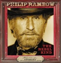 Rambow Philip - Rebel Kind:Anthology 1972-2020