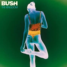 Bush - The Kingdom