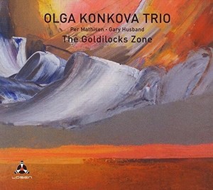 Olga Konkova Trio - Goldilocks Zone