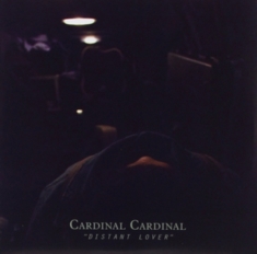 Cardinal Cardinal - Distant Lover (Color Vinyl)