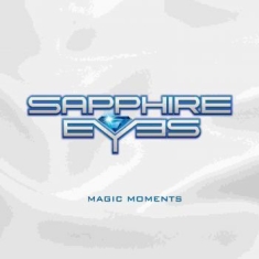 Sapphire Eyes - Magic Moments