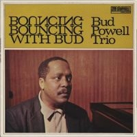 Powell Bud Trio - Bouncing With Bud