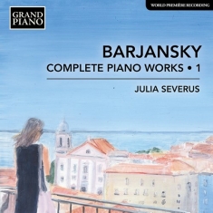 Barjansky Adolf - Complete Piano Works, Vol 1