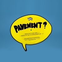 Pavement - Sensitive Euro Man B/W Brink Of The
