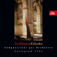 Zelenka Jan Dismas - Compositioni Per Orchestra