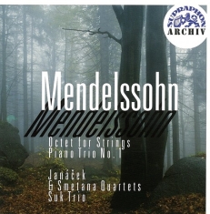 Mendelssohn Felix - Octet For Strings, Piano Trio No. 1