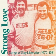 Blandade Artister - Strong Love: Songs Of Gay Liberatio