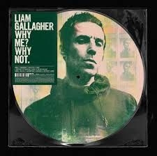 Liam Gallagher - Why me? Why not. (picture disc) (RSD) IMPORT in the group VINYL / Pop at Bengans Skivbutik AB (3817317)