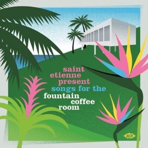 Various Artists - Saint Etienne Present Songs For The