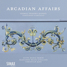 Handel G F - Arcadian Affairs: Continuo Cantatas