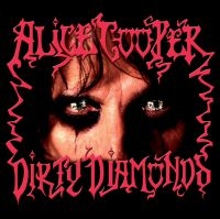 Alice Cooper - Dirty Diamonds